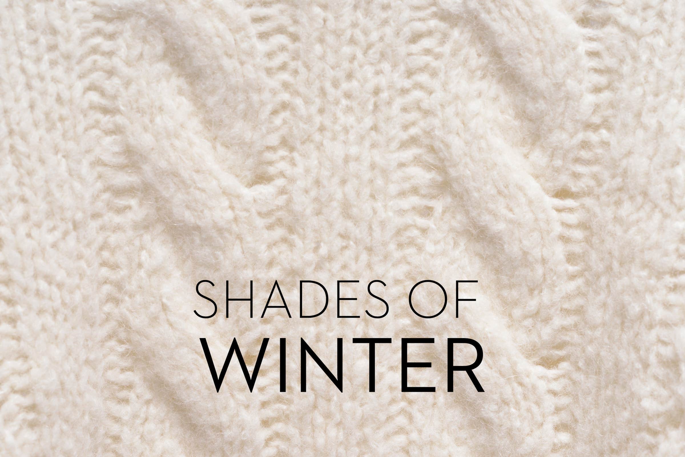 Shades of winter: Three ways to offset the season’s dark hues